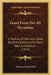 Good Form For All Occasions: A Manual Of Manners, Dress And Entertainment For Both Men And Women (1914) by Florence Howe Hall