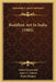 Buddhist Art In India (1901) by Albert Grunwedel, Agnes C. Gibson, James Burgess