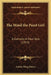 The Mind the Paint Girl: A Comedy in Four Acts (1913) by Arthur Wing Pinero