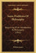 Some Problems Of Philosophy: Beginning Of An Introduction To Philosophy (1911) by William James