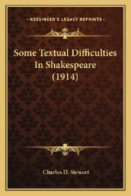 Some Textual Difficulties In Shakespeare (1914) by Charles D. Stewart