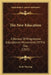 The New Education: A Review Of Progressive Educational Movements Of The Day (1915) by Scott Nearing