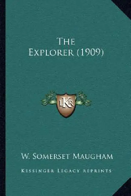 The Explorer (1909) by W. Somerset Maugham