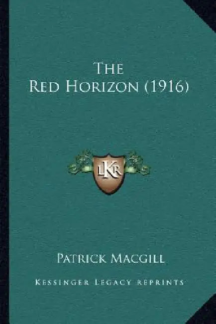 The Red Horizon (1916) by Patrick Macgill