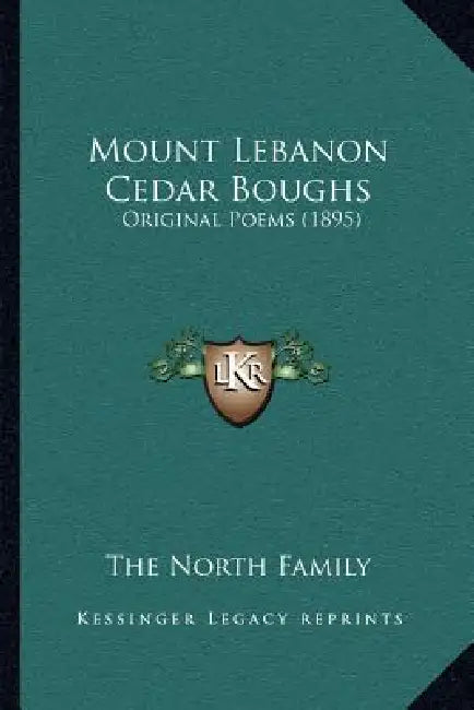 Mount Lebanon Cedar Boughs: Original Poems (1895) by The North Family