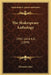 The Shakespeare Anthology: 1592-1616 A.D. (1899) by Edward Arber