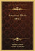American Ideals (1917) by Norman Foerster, William W. Pierson