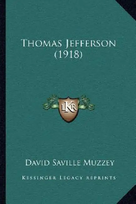 Thomas Jefferson (1918) by David Saville Muzzey