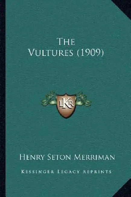 The Vultures (1909) by Henry Seton Merriman