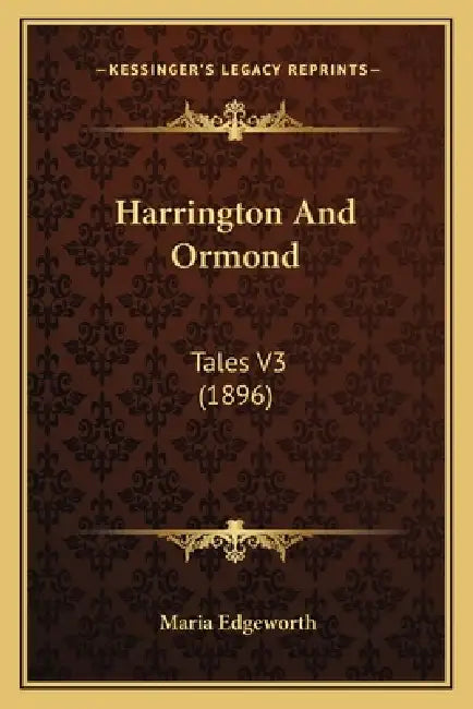 Harrington And Ormond: Tales V3 (1896) by Maria Edgeworth