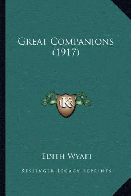 Great Companions (1917) by Edith Wyatt