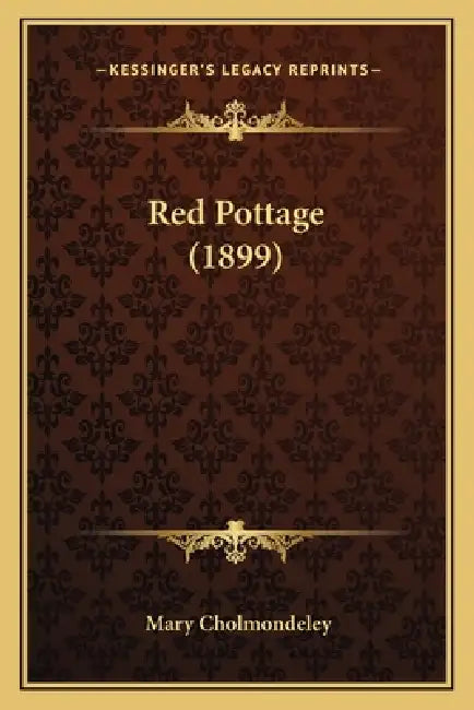 Red Pottage (1899) by Mary Cholmondeley