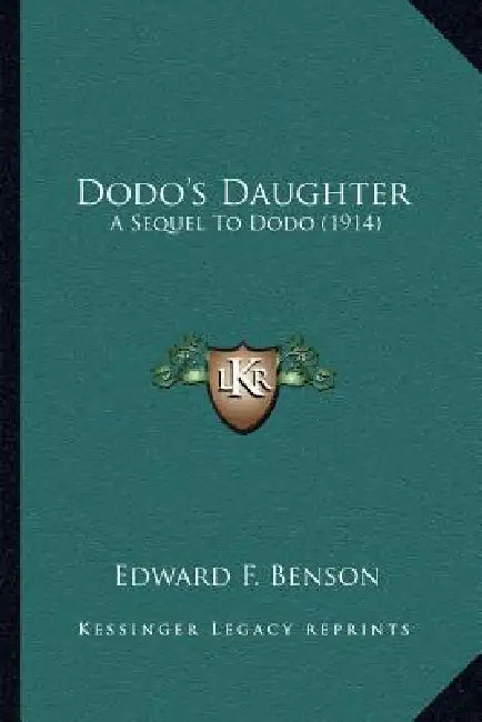 Dodo's Daughter: A Sequel To Dodo (1914) by Edward F. Benson