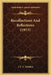 Recollections And Reflections (1915) by J. E. C. Welldon