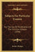Subjects For Particular Examen: For The Use Of The Brothers Of The Christian Schools (1870) by Brother Philippe