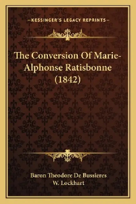 The Conversion Of Marie-Alphonse Ratisbonne (1842) by Baron Theodore De Bussieres, W. Lockhart