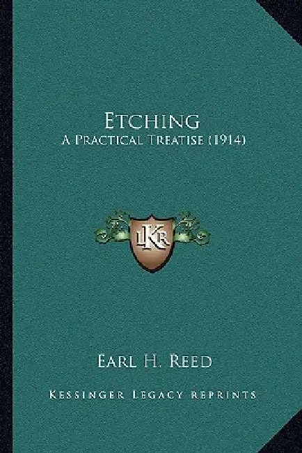 Etching: A Practical Treatise (1914) by Earl H. Reed