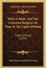 What Is Man? And The Universal Religion Of Man, In The Light Of Islam: Eight Lectures (1914) by Shah Muhammad Badi-Ul-Alam