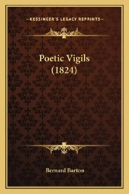 Poetic Vigils (1824) by Bernard Barton