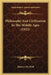 Philosophy And Civilization In The Middle Ages (1922) by Maurice De Wulf