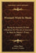 Woman's Work In Music: Being An Account Of Her Influence On The Art, In Ancient As Well As Modern Times (1903) by Arthur Elson, Everett E. Truette