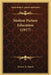 Motion Picture Education (1917) by Ernest A. Dench