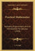Practical Mathematics: Including Trigonometry And An Introduction To Calculus (1919) by A. H. Bell