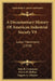 A Documentary History Of American Industrial Society V9: Labor Movement (1910) by John R. Commons, Ulrich B. Phillips, Eugene A. Gilmore