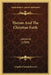 Theism And The Christian Faith: Lectures (1909) by Charles Carroll Everett
