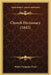 Church Dictionary (1842) by Walter Farquhar Hook
