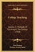 College Teaching: Studies In Methods Of Teaching In The College (1920) by Paul Klapper, Nicholas Murray Butler