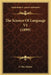 The Science Of Language V1 (1899) by F. Max Muller
