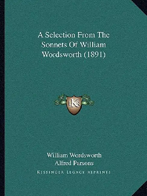A Selection From The Sonnets Of William Wordsworth (1891) by William Wordsworth, Alfred Parsons