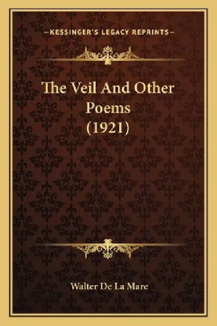 The Veil And Other Poems (1921) by Walter De La Mare