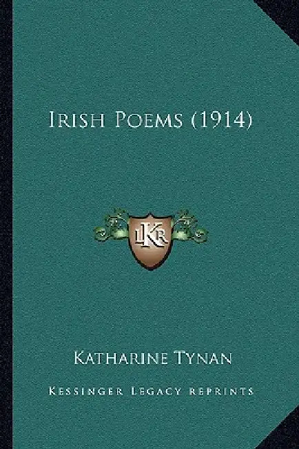 Irish Poems (1914) by Katharine Tynan