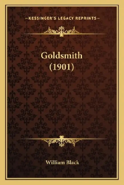 Goldsmith (1901) by William Black