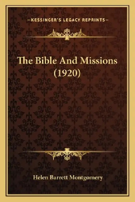 The Bible And Missions (1920) by Helen Barrett Montgomery