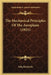 The Mechanical Principles of the Aeroplane (1921) the Mechanical Principles of the Aeroplane (1921) by Selig Brodetsky