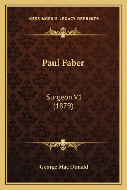 Paul Faber: Surgeon V1 (1879) by George Mac Donald