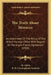 The Truth About Morocco: An Indictment Of The Policy Of The British Foreign Office With Regard To The Anglo-French Agreement (1904) by M. Aflalo, R. B. Cunninghame Graham