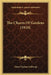 The Charm Of Gardens (1910) by Dion Clayton Calthrop