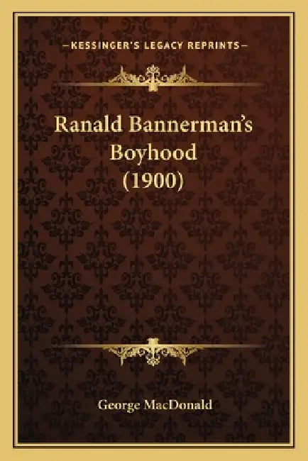 Ranald Bannerman's Boyhood (1900) by George MacDonald