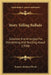 Story Telling Ballads: Selected And Arranged For Storytelling And Reading Aloud (1920) by Frances Jenkins Olcott