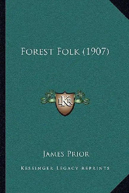 Forest Folk (1907) by James Prior
