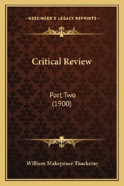 Critical Review: Part Two (1900) by William Makepeace Thackeray