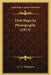 First Steps In Photography (1913) by J. C. H. Wallsgrove