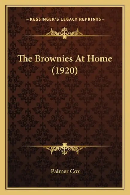 The Brownies At Home (1920) by Palmer Cox