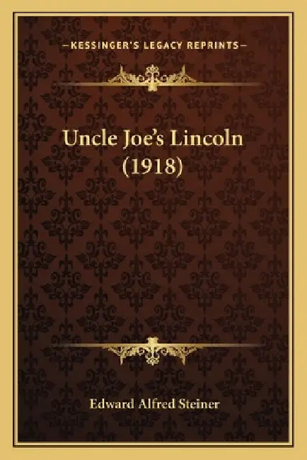 Uncle Joe's Lincoln (1918) by Edward Alfred Steiner