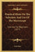 Practical Hints On The Selection And Use Of The Microscope: Intended For Beginners (1877) by John Phin