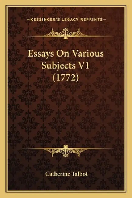 Essays On Various Subjects V1 (1772) by Catherine Talbot